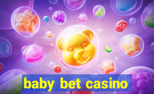 baby bet casino